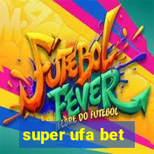 super ufa bet